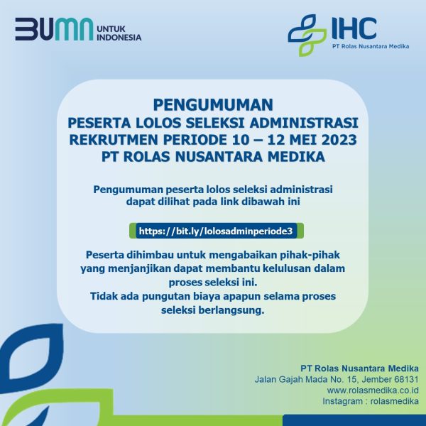 Read more about the article Pengumuman peserta lolos seleksi administrasi rekrutmen periode 10 – 12 Mei 2023 PT Rolas Nusantara Medika