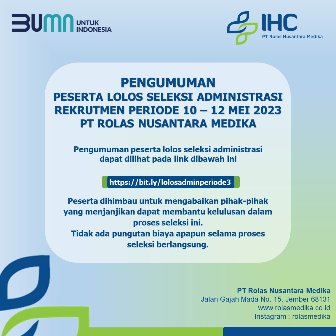 You are currently viewing Pengumuman peserta lolos seleksi administrasi rekrutmen periode 10 – 12 Mei 2023 PT Rolas Nusantara Medika