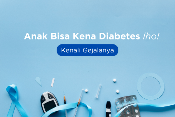 Read more about the article Anak Bisa Kena Diabetes, Kenali Gejalanya